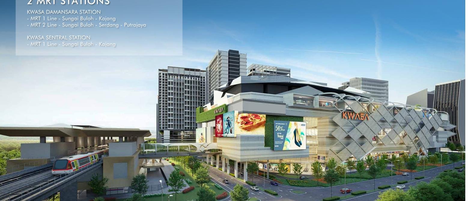 2 MRT Stations & Kwasa Damansara Mall